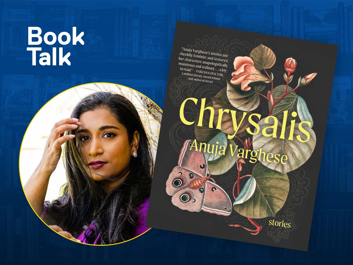 Book Talk: Chrysalis with Anuja Varghese