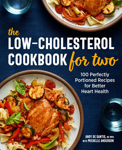 The Low Cholesterol Book for Two: 100 Perfectly Portioned Recipes for Better Heart Health