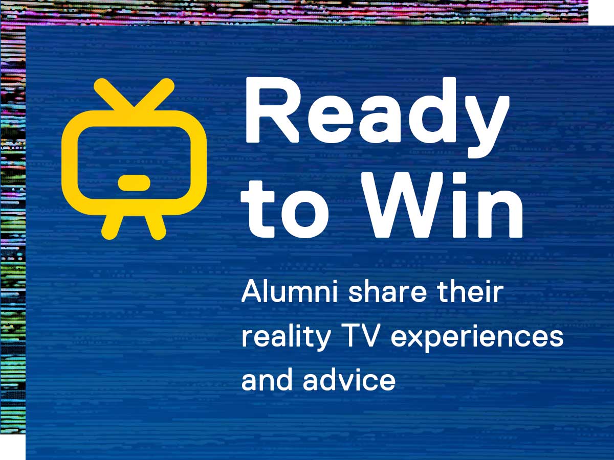 Ready to win: Alumni share their reality TV experiences and advice