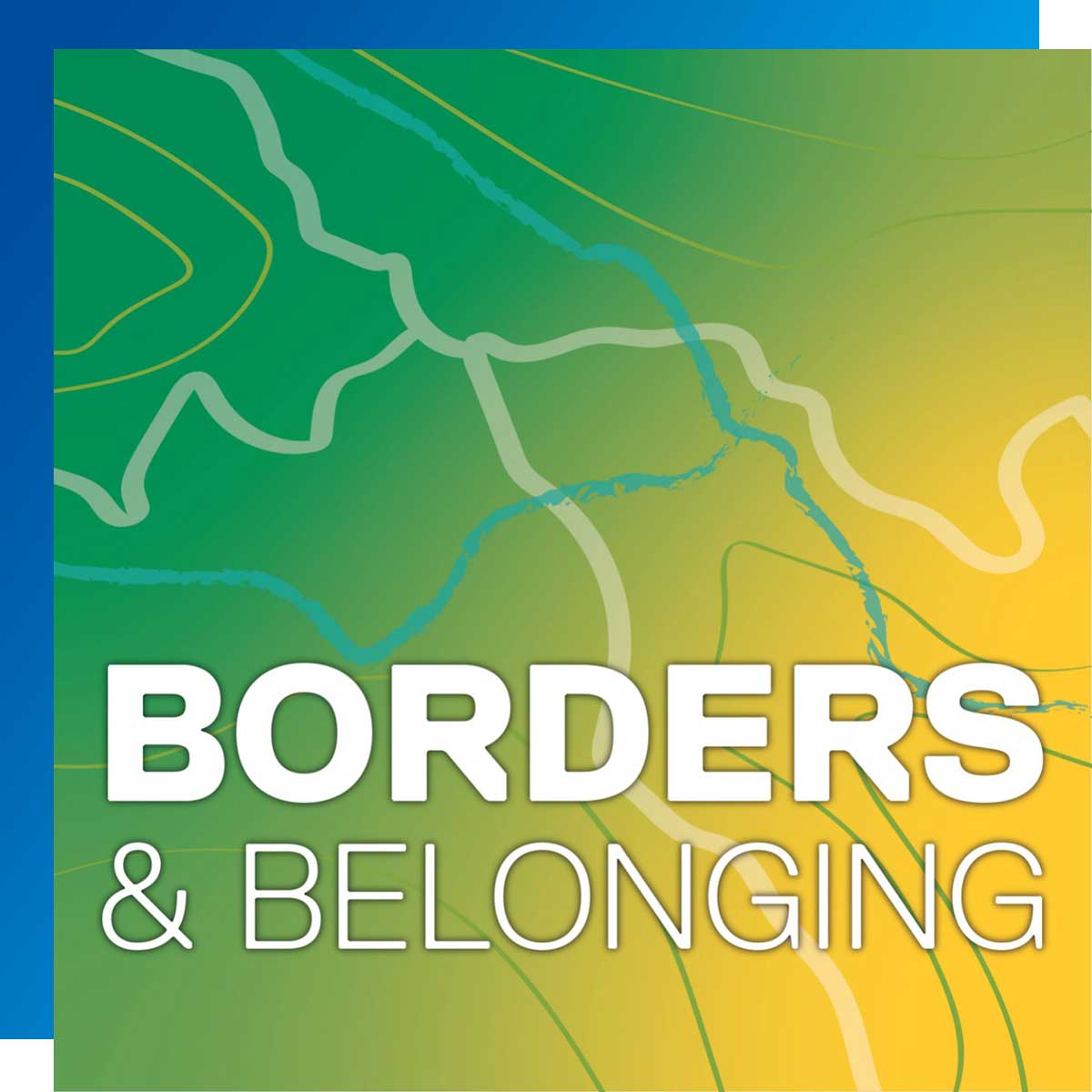 Borders and Belonging