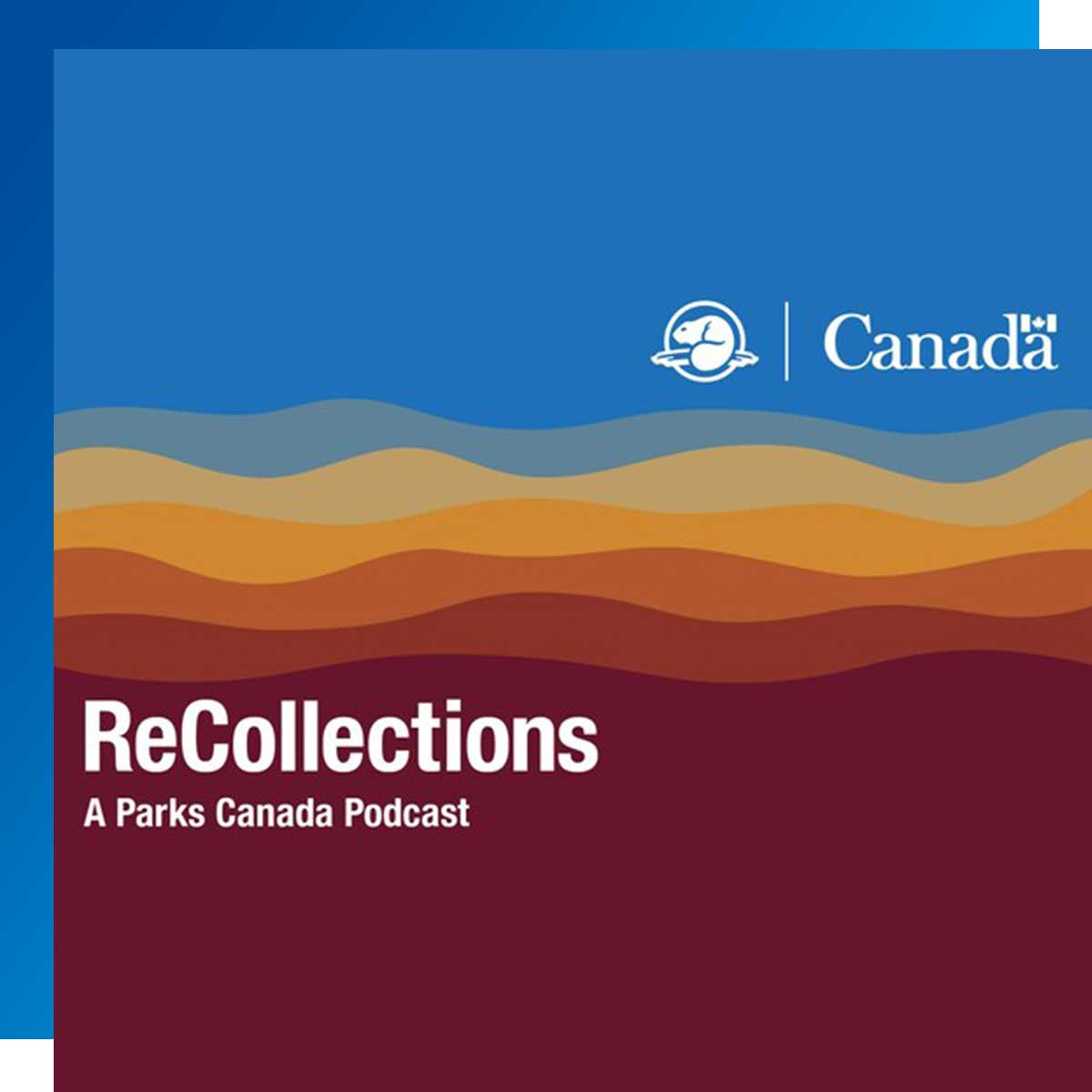 ReCollections - A Parks Canada Podcast