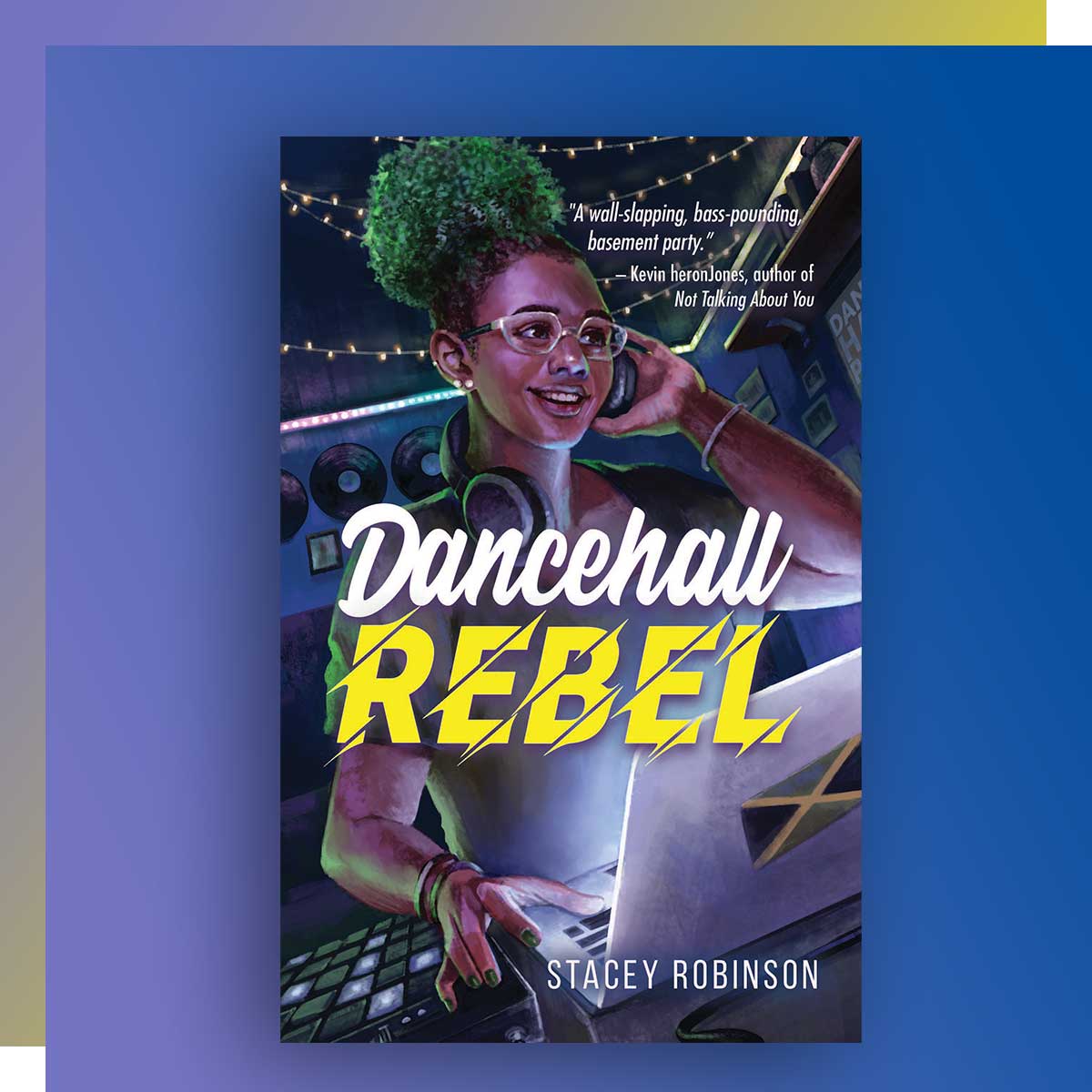 Dancehall Rebel by Stacey Robinson, Publishing ’13