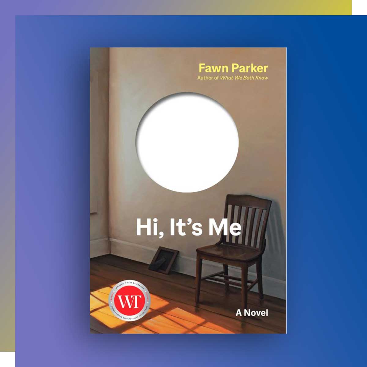 Hi, It’s Me by Fawn Parker, Publishing ’21