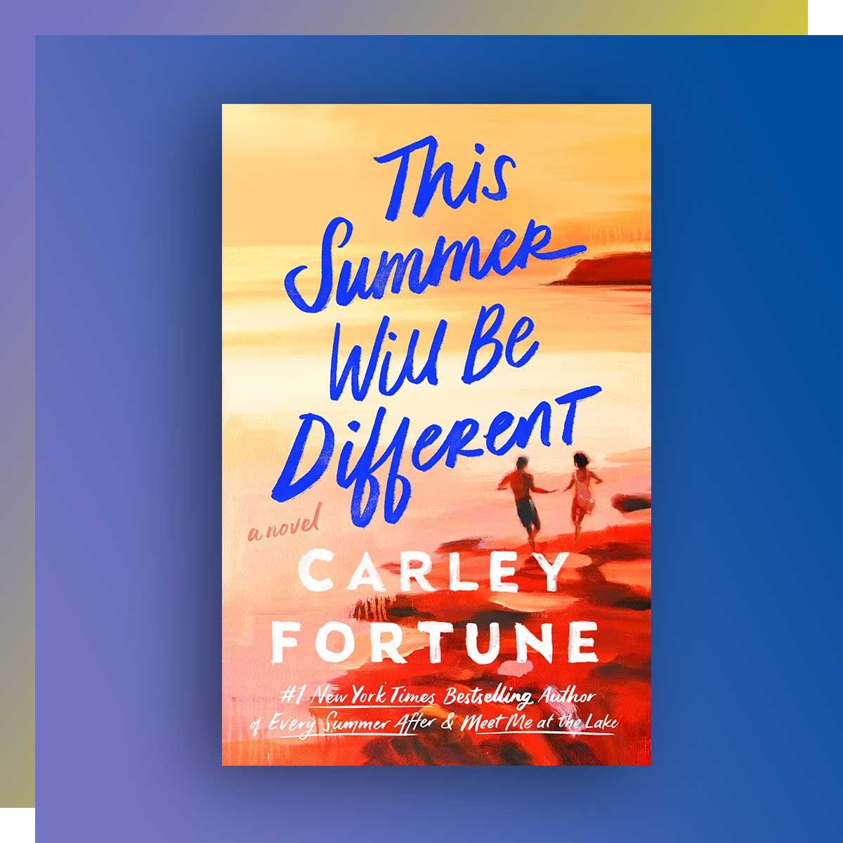 This Summer Will Be Different by Carley Fortune, Journalism ’06