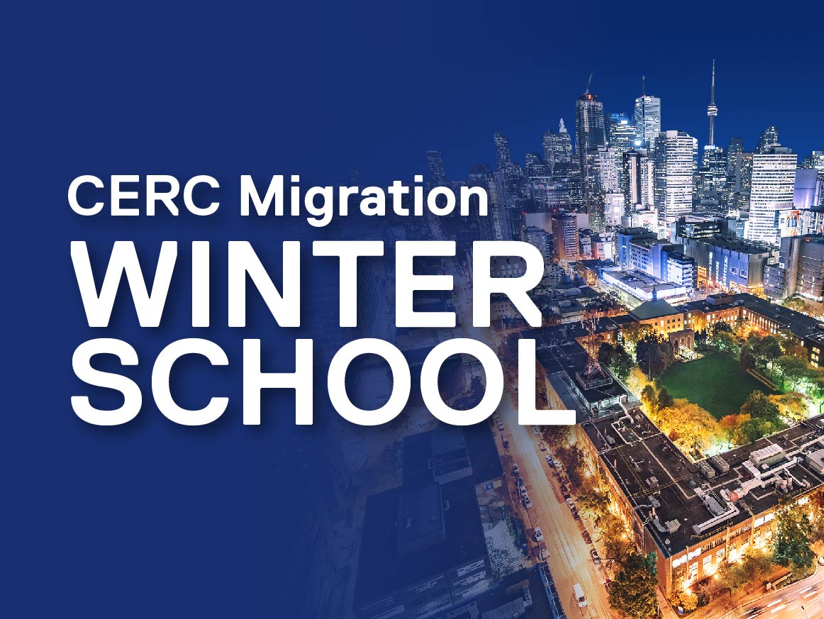 CERC Migration Winter School text with aerial of Toronto downtown