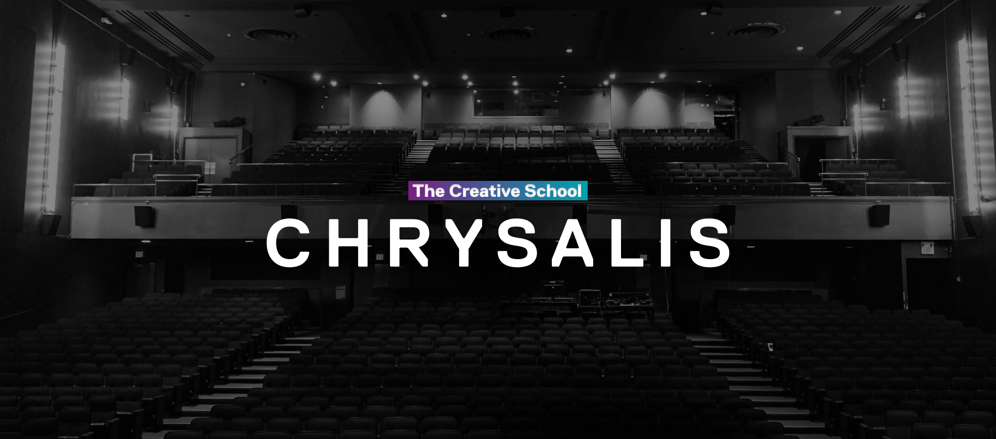 The Creative School Chrysalis theatre
