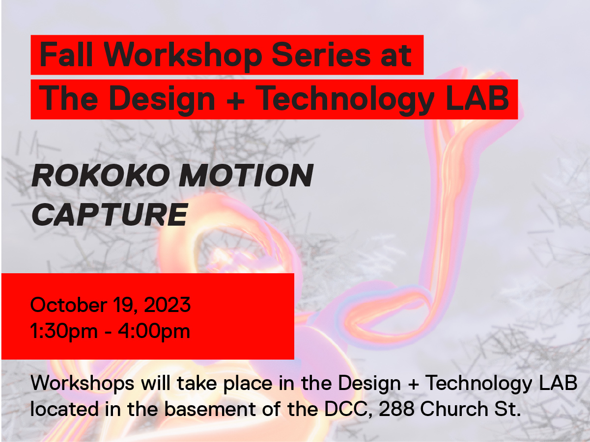 Rokoko Motion Capture Workshop - Design + Technology LAB - Toronto ...