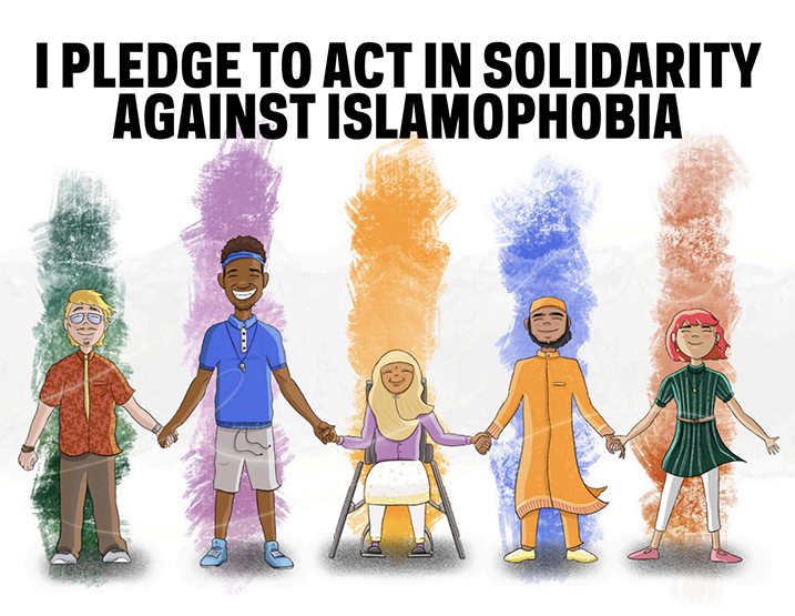 The front cover of a postcard with mutliple Muslim community members, one in a wheelchair. The headline reads "I pledge to act in solidarity against Islamophobia"