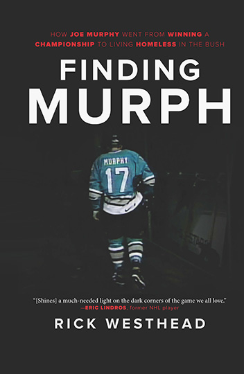 Cover of "Finding Murph," which depicts Joe Murphy walking off the ice after a hockey game. 