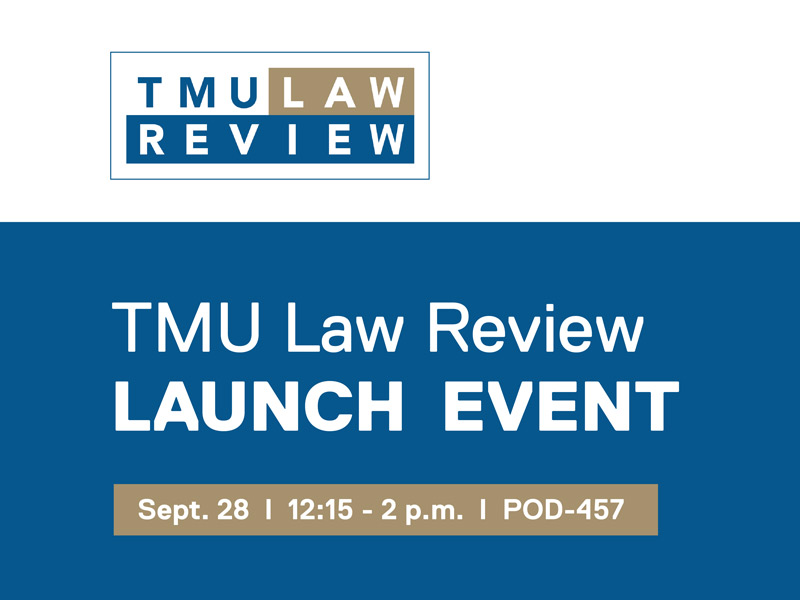 Tmu Law Review Launch Event - Lincoln Alexander School Of Law - Toronto 