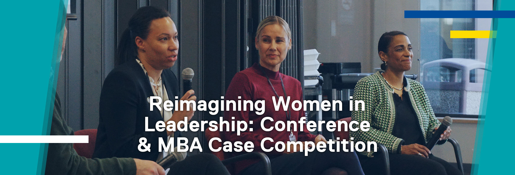 Reimagining Women in Leadership: Conference & MBA Case Competition