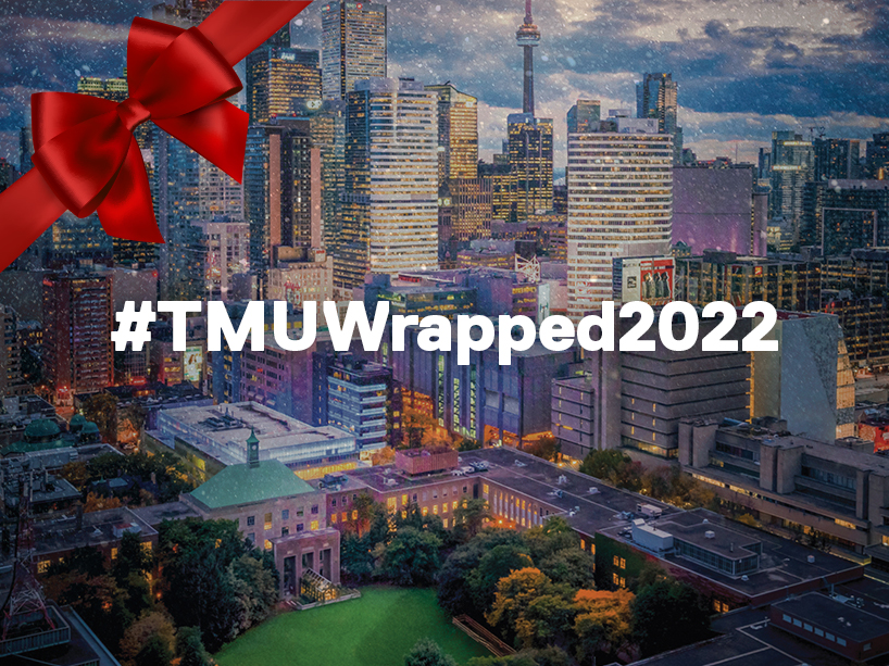 An image of the TMU campus with a red ribbon, snow effect and the text, “#TMUWrapped2022.”