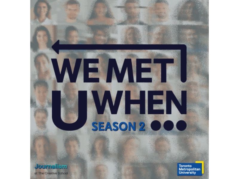 A podcast cover photo with text, "We Met U When Season 2 - Journalism at the creative school."