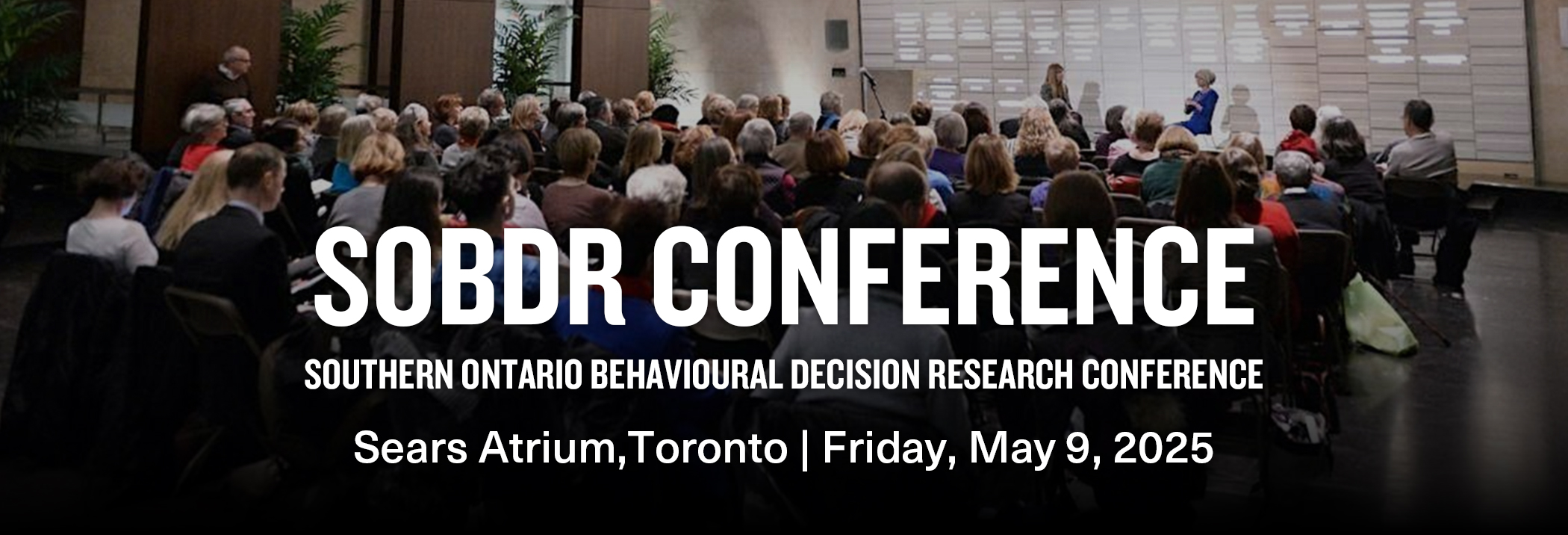 SOBDR Conference at the Sears Atrium in Toronto on May 9, 2025