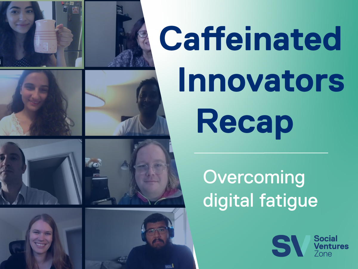 A graphic that reads "Caffeinated Innovators Recap: Overcoming Digital Fatigue" with a screenshot from the event