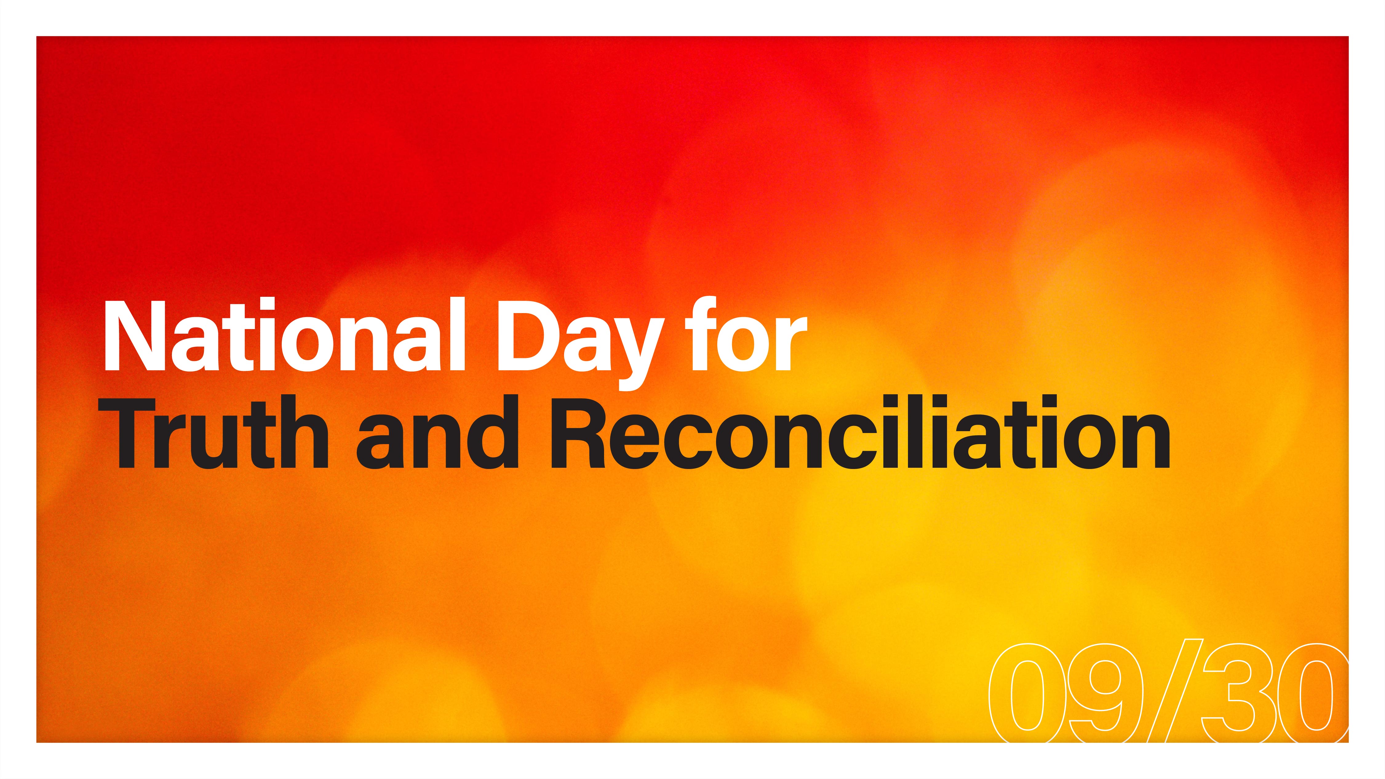 National Day for Truth and Reconciliation 09/30 on orange background 