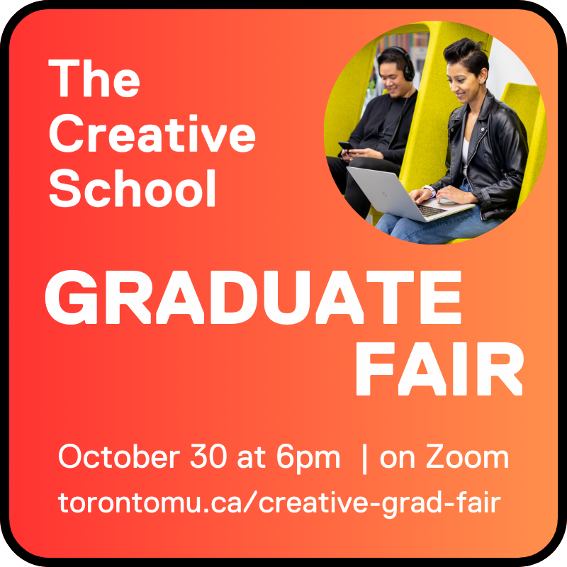 The Creative School Graduate Fair - October 30 at 6pm via Zoom